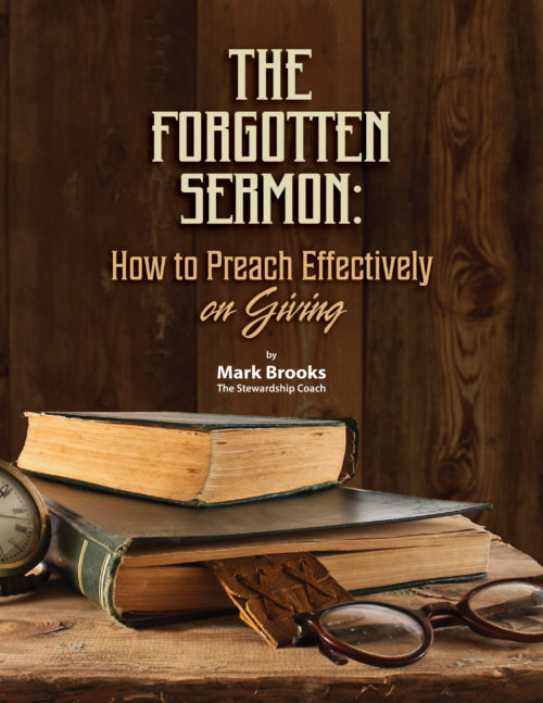 Church Giving eBook: “The Forgotten Sermon: How to Preach Effectively On Giving”