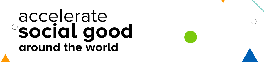 Accelerate social good around the world