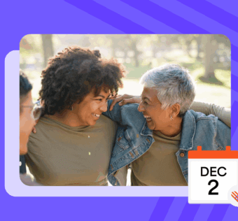 Smiling women with their arms around each other and an illustration of a calendar that marks Dec 2